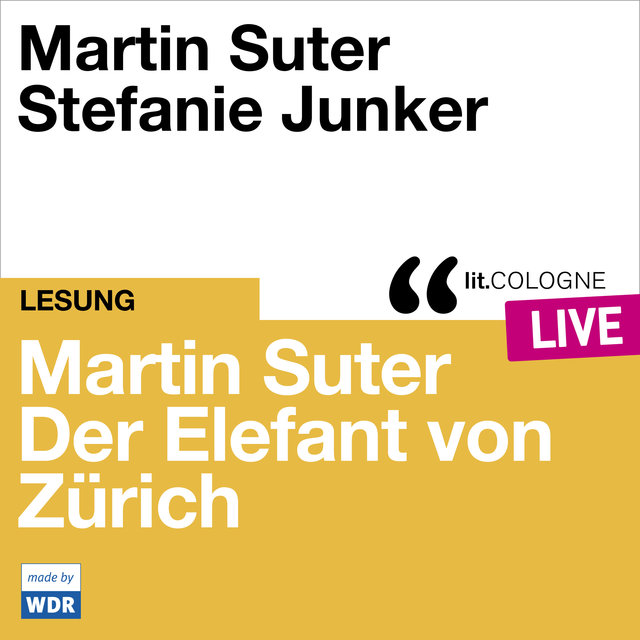 Martin Suter - Der Elefant von Zürich - lit.COLOGNE live
