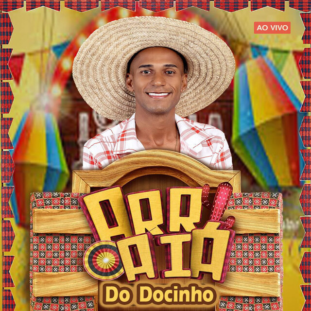 Arraiá do Docinho ao Vivo