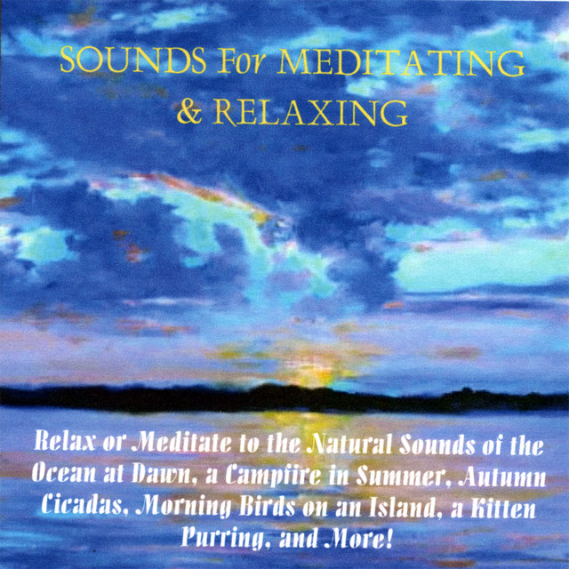 Sounds For Meditating & Relaxing
