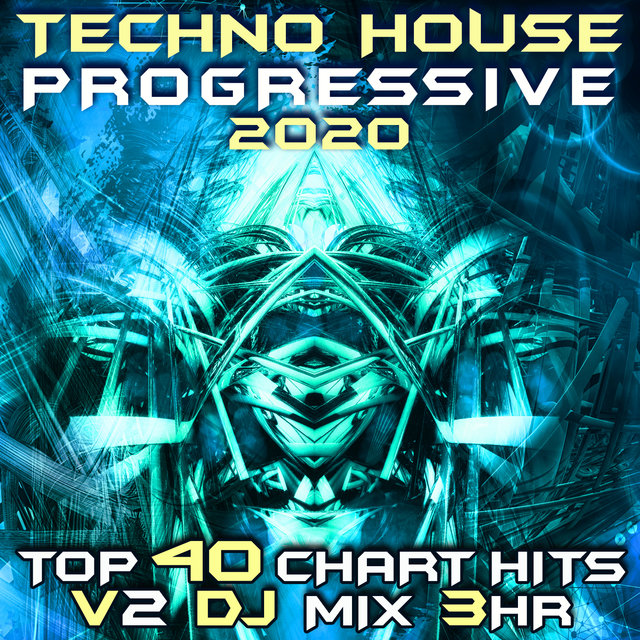 Techno House Progressive Psy Trance 2020 Top 40 Chart Hits, Vol. 2