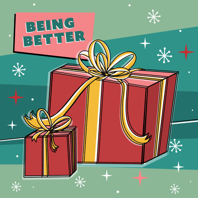 Being Better