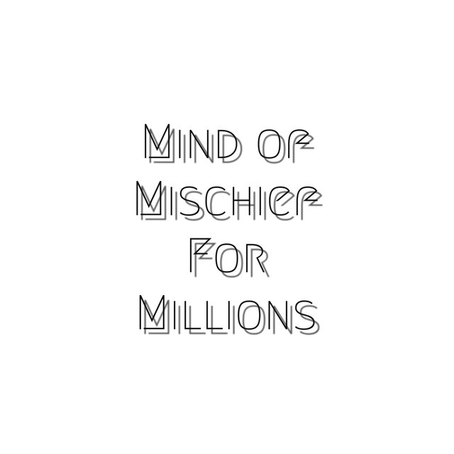 Mind Of Mischief For Millions