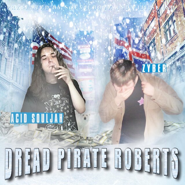 DREAD PIRATE ROBERTS (feat. Acid Souljah)