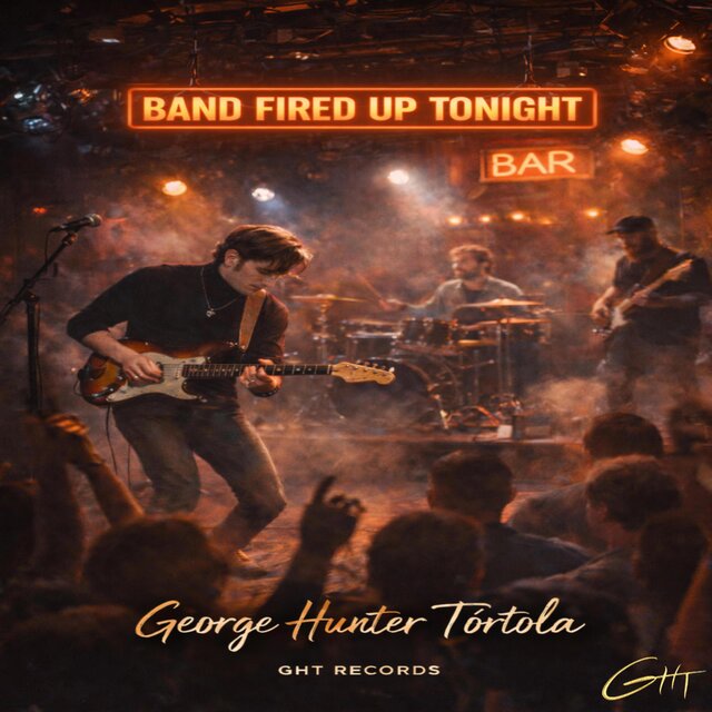 Cover art for album Band Fired Up Tonight by George Hunter Tórtola