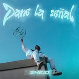 Dame la Señal