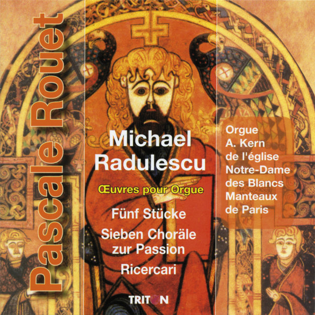Michael Radulescu: Œuvres pour orgue
