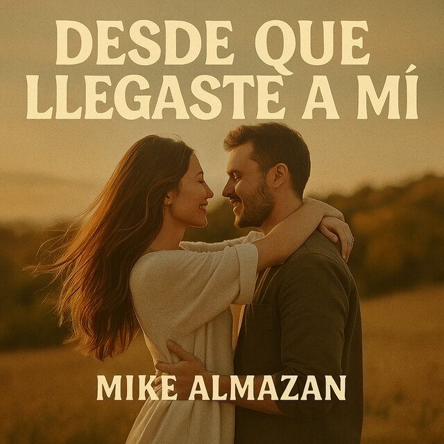 DESDE QUE LLEGASTE A MI