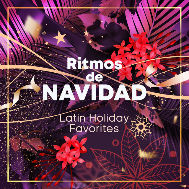 Ritmos de Navidad - Latin Holiday Favorites