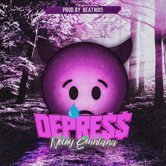 DEPRE$$-Nothy Quintana X Beat Noise