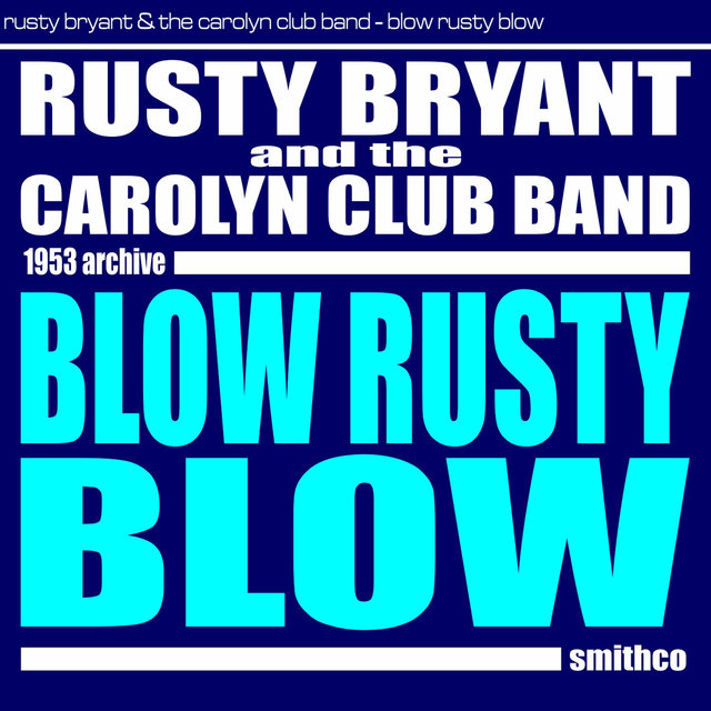 Blow Rusty Blow