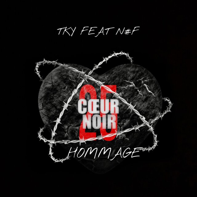 HOMMAGE 25 COEUR NOIR (feat. N#F)