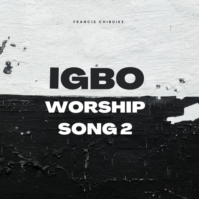 Igbo Worship Song 2