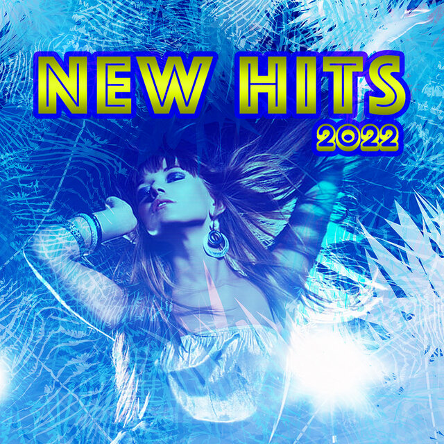 New Hits 2022