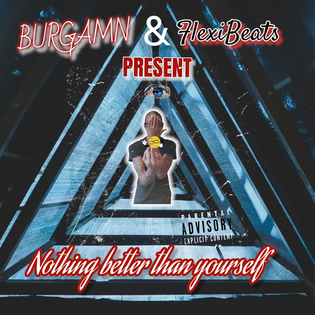Burgamn And Flexibeats present Nothing Better Than Yourself