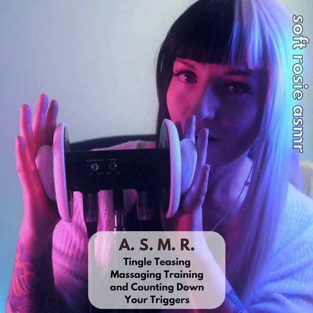 A.S.M.R. Tingle Teasing - Massaging Training and Counting Down Your Triggers