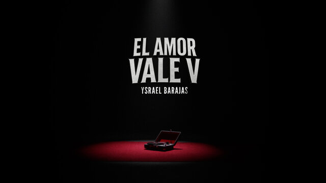 EL AMOR VALE V