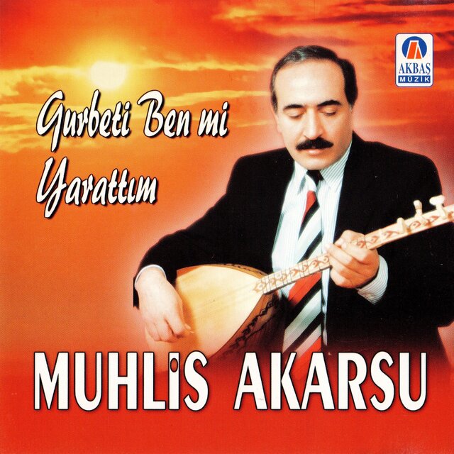 Gurbeti Ben Mi Yarattım