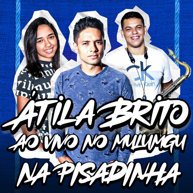 ATILA BRITO - AO VIVO EM MULUMGU NA PISADINHA