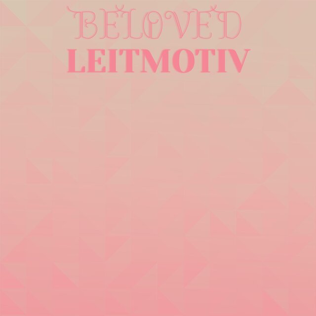Beloved Leitmotiv