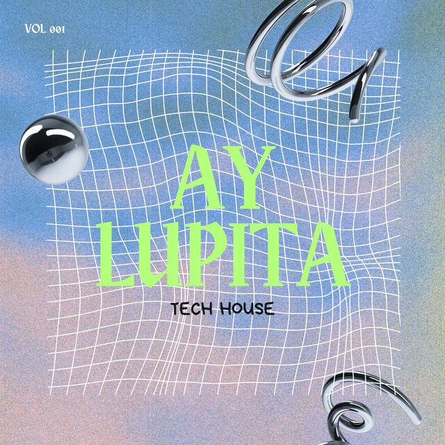 Ay Lupita (Tech House)