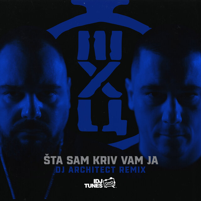 Šta Sam Kriv Vam Ja (DJ Architect Remix)