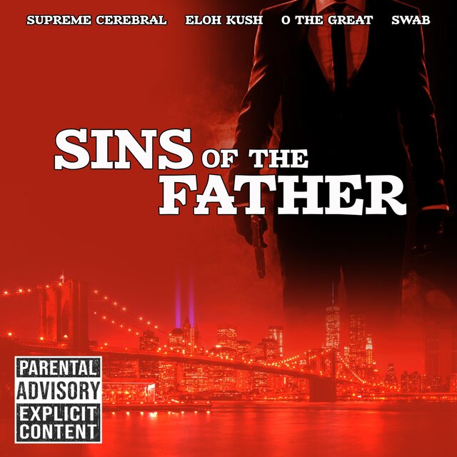 Sins Of The Father (feat. Eloh Kush & O The Great)