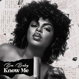 KNOW ME