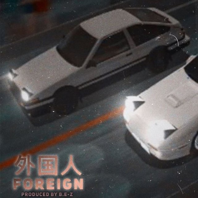 Foreign (feat. B.E-Z)