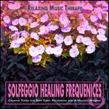Solfeggio Healing Frequencies 528 Hz