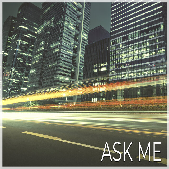 Ask Me
