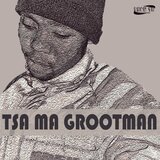 Tsa Ma Grootman (Jazz Mix)