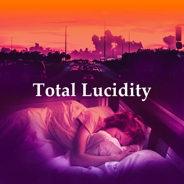 Total Lucidity