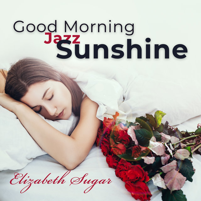 Good Morning Jazz Sunshine