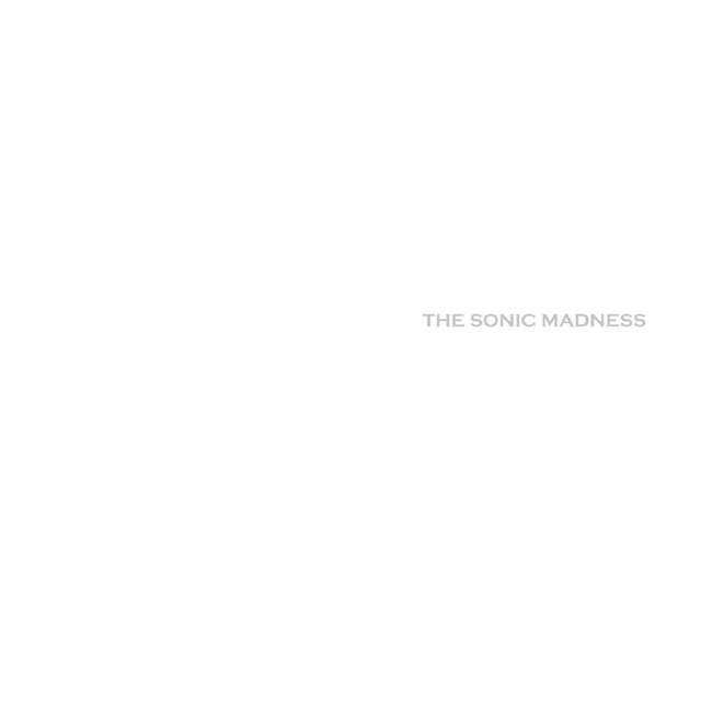 The Sonic Madness