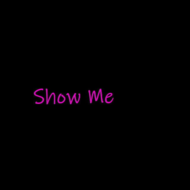 Show Me