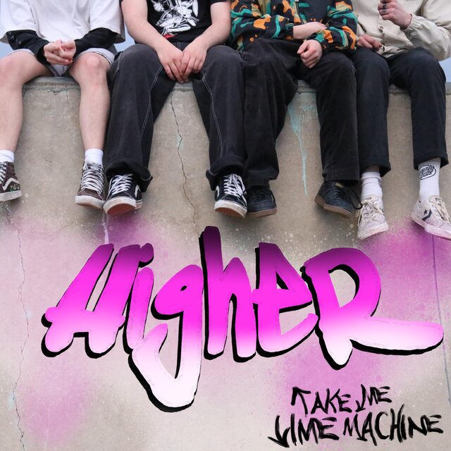 Cover art for album Higher by Take Me Time Machine