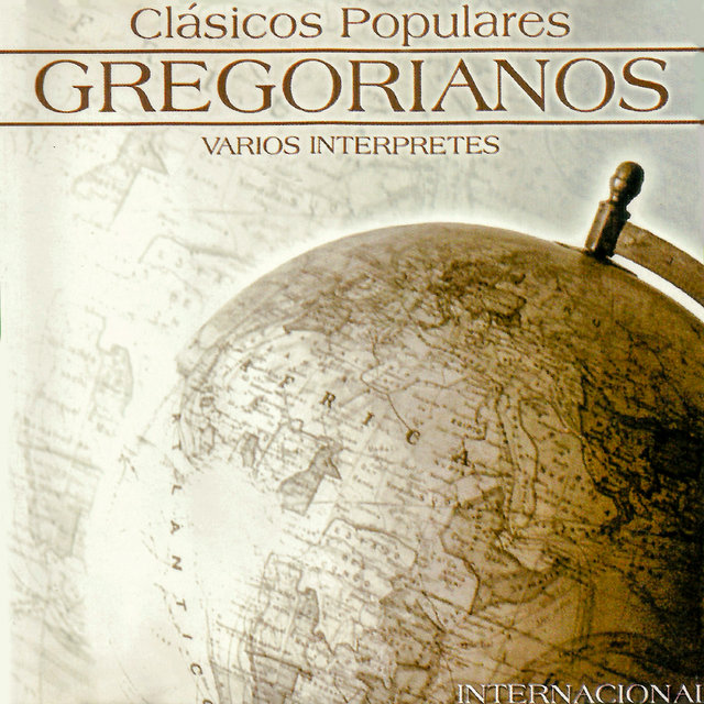 Clásicos Populares Gregorianos: Internacional