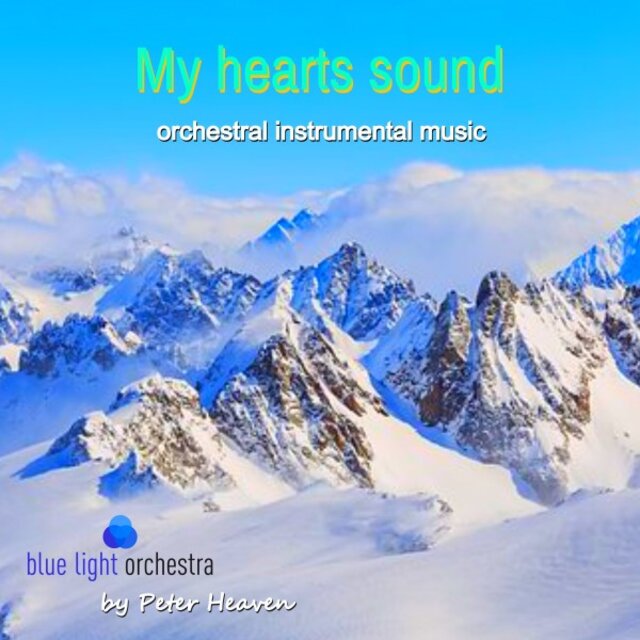 My Hearts Sound (Orchestral Instrumental Music)