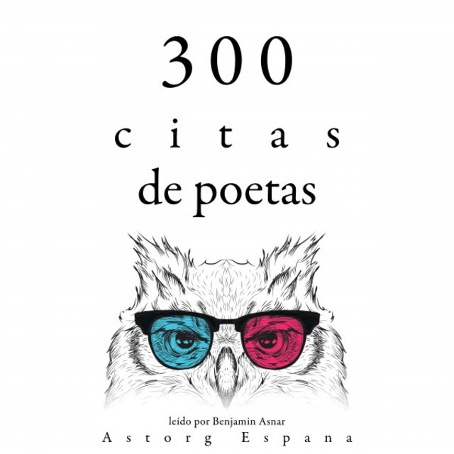 300 Citas de Poetas (Colección las Mejores Citas)