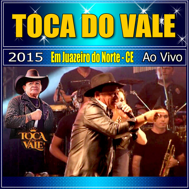 TOCA DO VALE AO VIVO EM JUAZEIRO DO NORTE - CE 2015