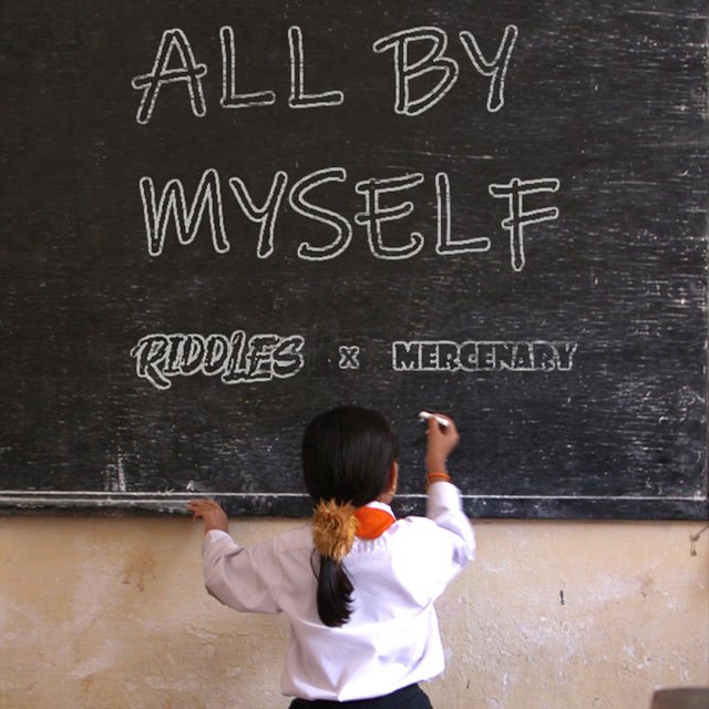 All By Myself (feat. Mercenary)
