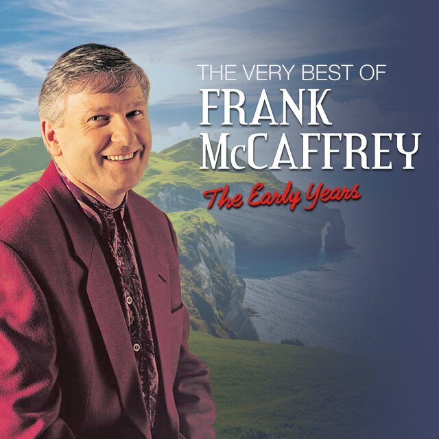 The Very Best of Frank McCaffrey The Early Years