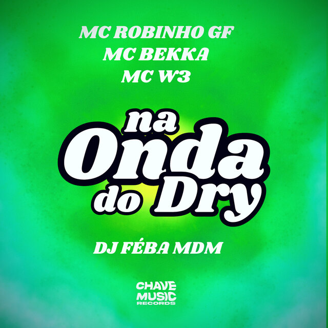 Na Onda do Dry