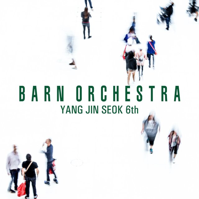 Barn Orchestra Yang Jin Seok 6th