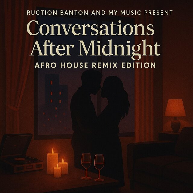 Conversations After Midnight Afro House Remix Edition