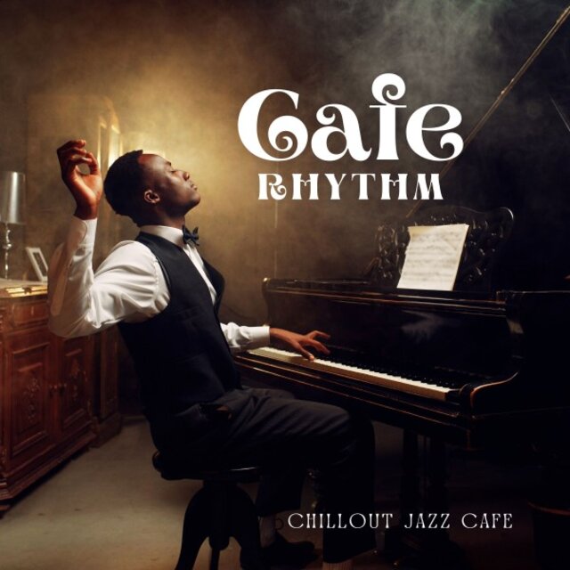 Café Rhythm: Jazz Lounge Collection