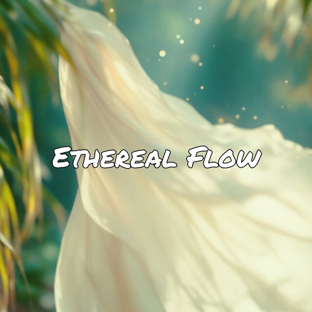 Ethereal Flow