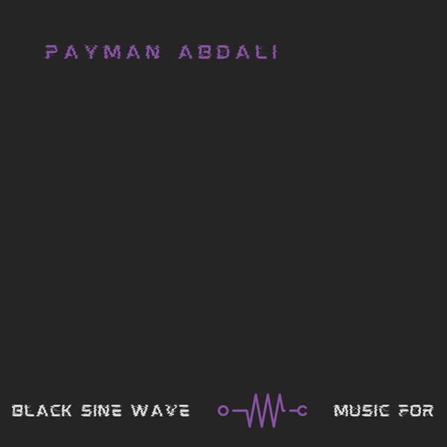 Music for Black Sine Wave