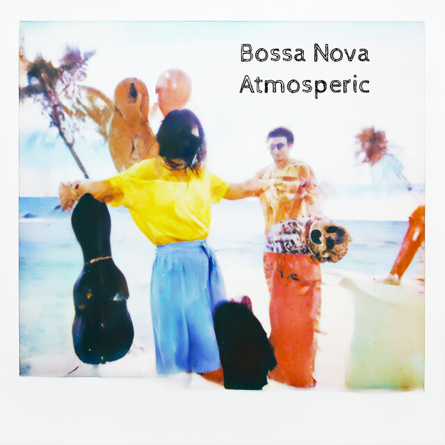Bossa Nova Atmosperic
