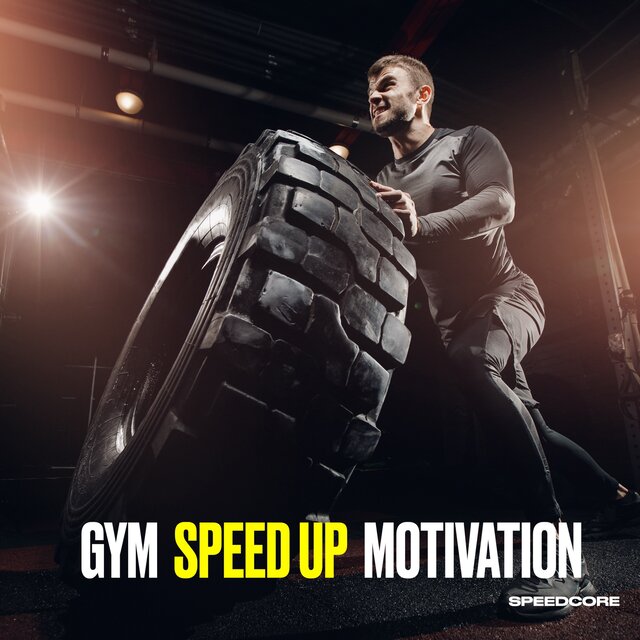 Gym Speed Up Motivation